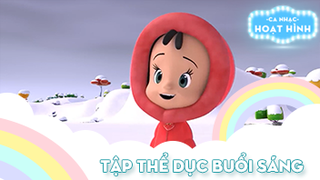 Ca khúc Tập thể dục buổi sáng (31)