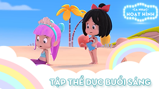 Ca khúc Tập thể dục buổi sáng (30)