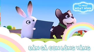 Ca khúc Đàn gà con lông vàng (9)