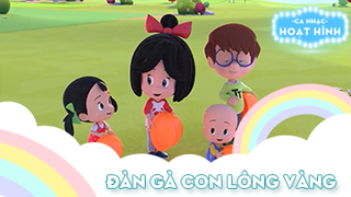 Ca khúc Đàn gà con lông vàng (8)