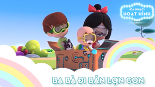 Ca khúc Ba bà đi bán lợn con (6)