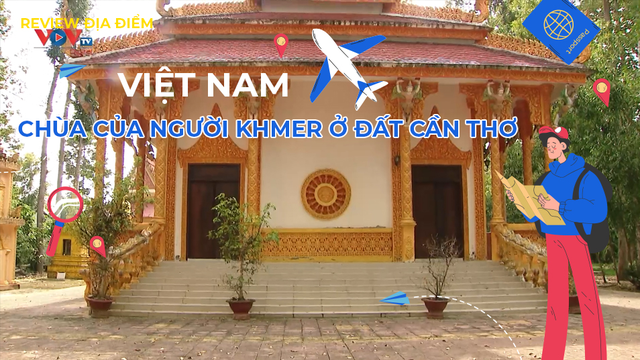 Chùa của người Khmer ở đất Cần Thơ