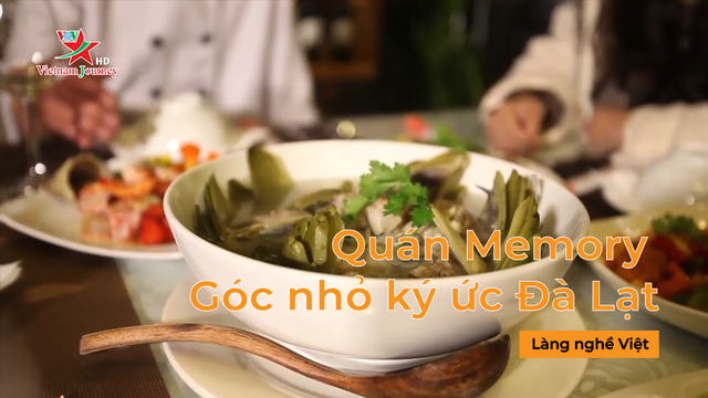 Trải nghiệm Quán Memory - Góc nhỏ ký ức Đà Lạt - Tinh Hoa Ẩm Thực