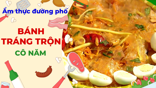 Bánh tráng trộn cô Năm - Ẩm thực đường phố