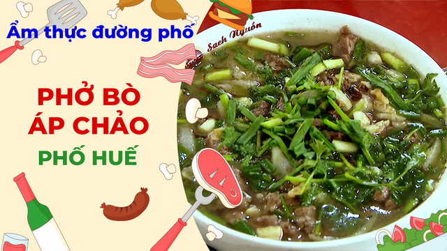 Phở bò áp chảo - Ẩm thực đường phố