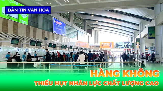 Hàng Không Thiếu Hụt Nhân Lực Chất Lượng Cao