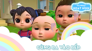 Ca khúc Cùng ba vào bếp (2)
