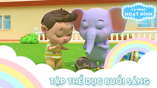 Ca khúc Tập thể dục buổi sáng (39)