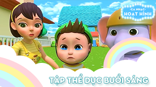 Ca khúc Tập thể dục buổi sáng (38)