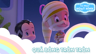 Ca khúc Quả bóng tròn tròn (36)