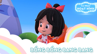 Ca khúc Bống bống bang bang (12)