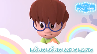 Ca khúc Bống bống bang bang (9)