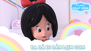 Ca khúc Ba bà đi bán lợn con (10)