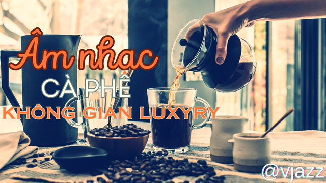 Âm Nhạc Cà Phê Không Gian Luxury