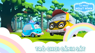 Ca khúc Trò chơi cảnh sát (3)