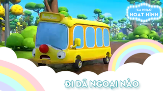 Ca khúc Đi dã ngoại nào (2)