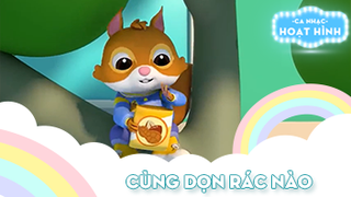 Ca khúc Cùng dọn rác nào (2)