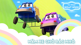 Ca khúc Năm xe chở rác nhỏ (2)