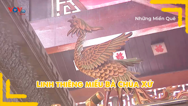 Linh thiêng miếu Bà Chúa Xứ