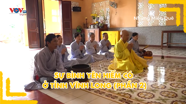 Sự bình yên hiếm có ở tỉnh Vĩnh Long (phần 2)