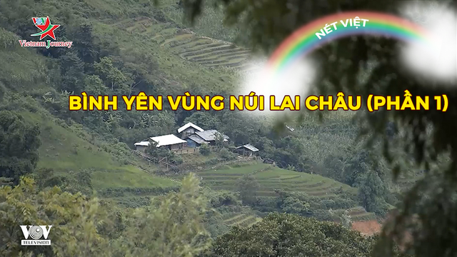 Bình yên vùng núi Lai Châu (phần 1)