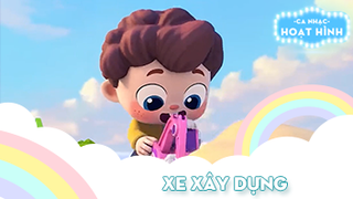 Ca khúc Xe xây dựng (4)