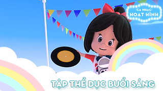 Ca khúc Tập thể dục buổi sáng (42)