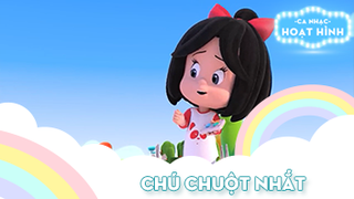 Ca khúc Chú chuột nhắt (10)