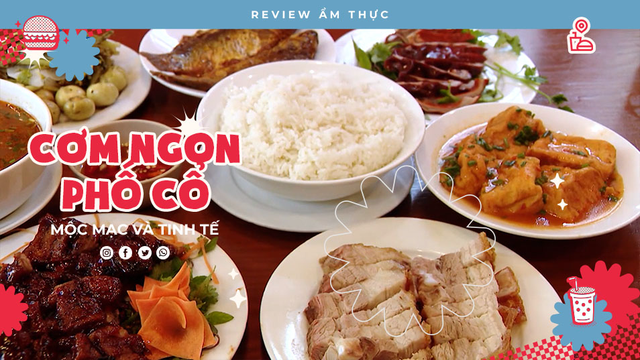 Cơm ngon phố cổ - Review Ẩm thực