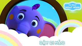 Ca khúc Dậy đi nào (1)