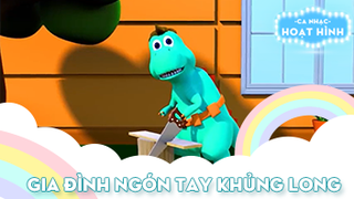 Ca khúc Gia đình ngón tay khủng long