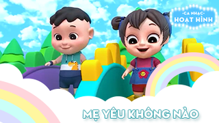 Ca khúc Mẹ yêu không nào (20)