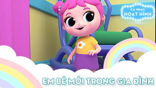 Ca khúc Em bé mới trong gia đình (2)