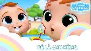 Ca khúc Bé là anh hùng (2)