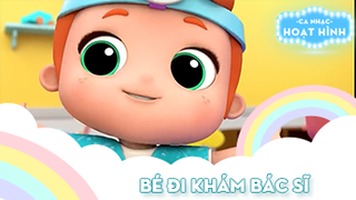 Ca khúc Bé đi khám bác sĩ (2)