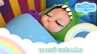 Ca khúc Đi ngủ thôi nào (4)