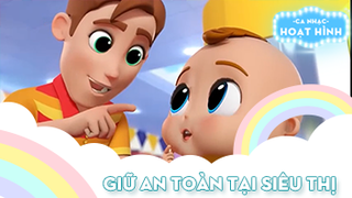 Ca khúc Giữ an toàn tại siêu thị (2)