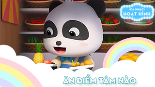 Ca khúc Ăn điểm tâm nào (1)