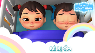 Ca khúc Bé bị ốm 6