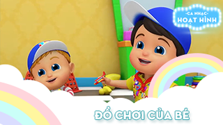 Ca khúc Đồ chơi của bé