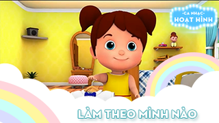 Ca khúc Làm theo mình nào 2