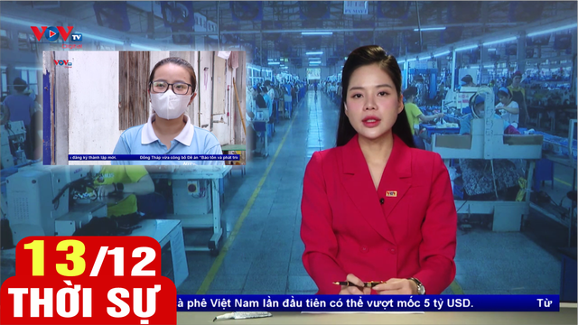 Bản tin sáng ngày 13/12 | Tin tức thời sự mới nhất hôm nay | VOV