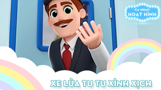 Ca khúc Xe lửa tu tu xình xịch (2)