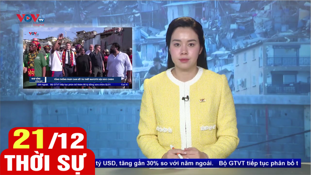 Bản tin sáng ngày 21/12 | Tin tức thời sự mới nhất hôm nay | VOV