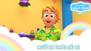 Ca nhạc Ngủ đi thôi bé ơi