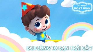 Ca nhạc Bơi cùng 10 bạn trái cây