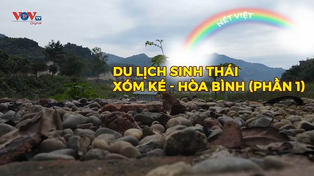 Du lịch sinh thái xóm Ké - Hòa Bình (phần 1)