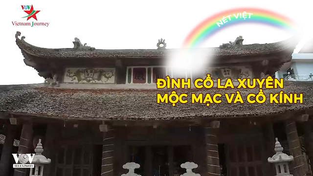 Đình cổ La Xuyên - Mộc mạc và cổ kính
