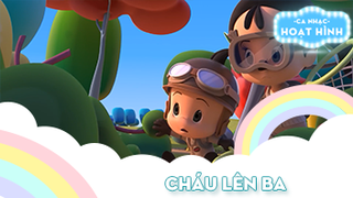 Ca khúc Cháu lên ba (27)