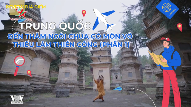 Đến thăm ngôi chùa có môn võ Thiếu Lâm Thiền Công (phần 1)